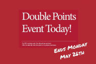 Double Points Ends Monday May 26th Red Sign
